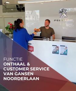 Onthaal en customer service Van Gansen Noorderlaan